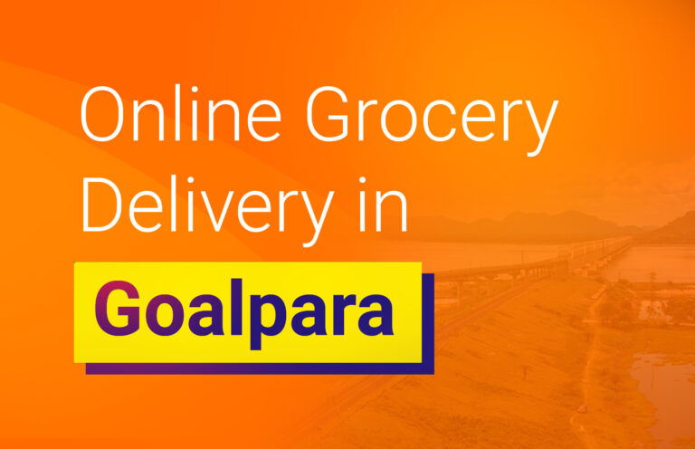 Online grocery delivery in Goalpara